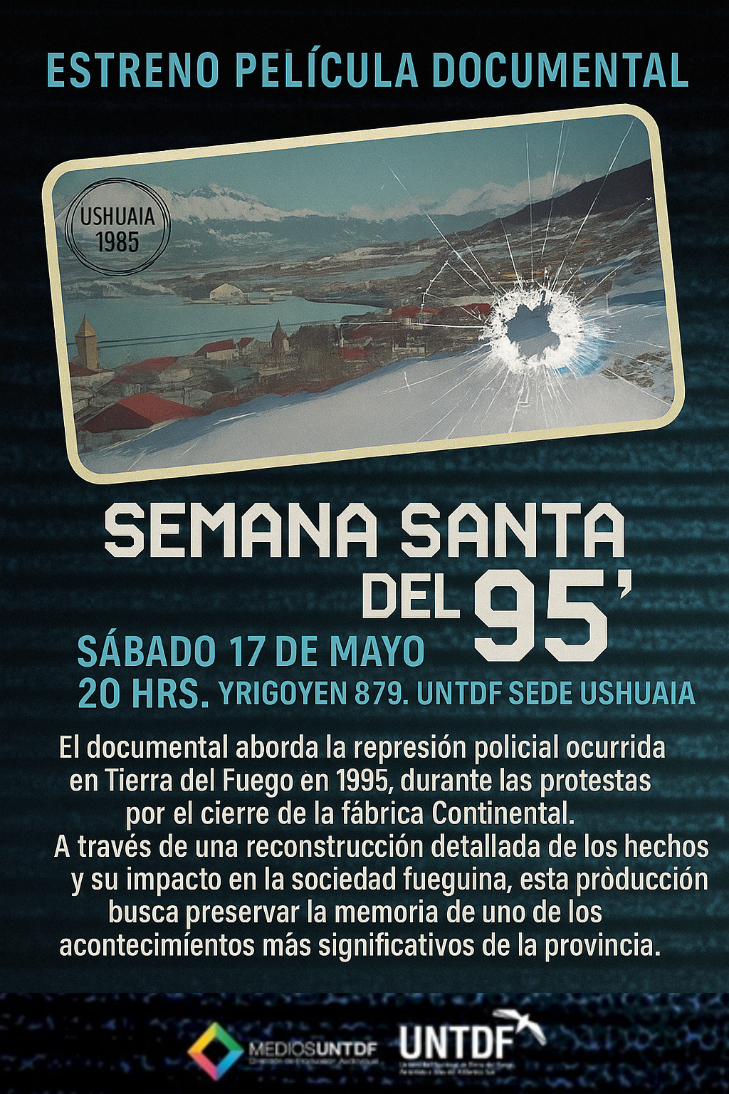 La UNTDF presentará hoy el documental&#8221;Semana Santa del 95&#8243;