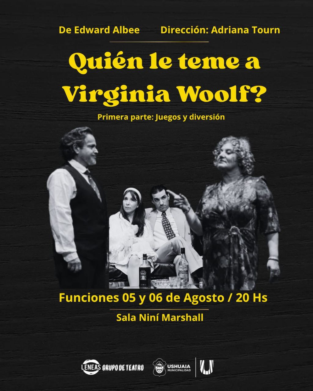 La Municipalidad de Ushuaia acompañará la presentación de la obra teatral “Quien le teme a Virginia Woolf”